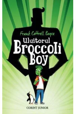 Uluitorul Broccoli Boy - Frank Cottrell Boyce