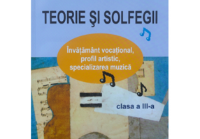 Manual pentru clasa a 3-a. Teorie si solfegii - Ana Motora-Ionescu