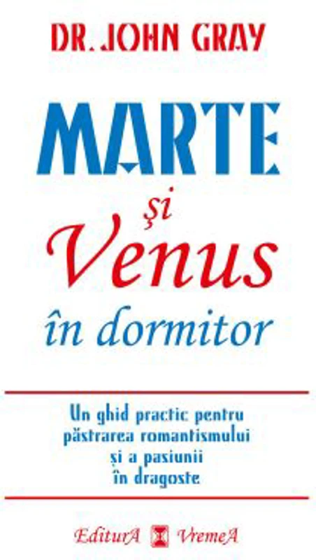 Marte si Venus in dormitor - Dr. John Gray