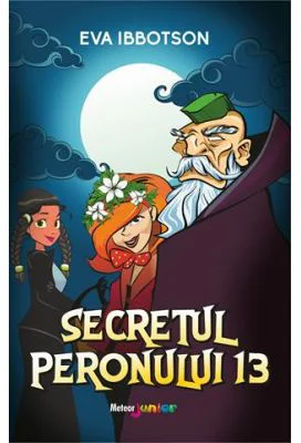 Secretul peronului 13 - Eva Ibbotson