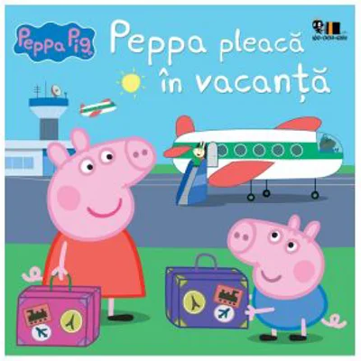 Peppa Pig. Peppa pleaca in vacanta