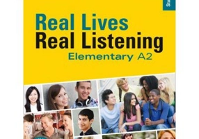 Real Lives, Real Listening. Elementary Student’s Book, Complete Edition A2 - Sheila Thorn