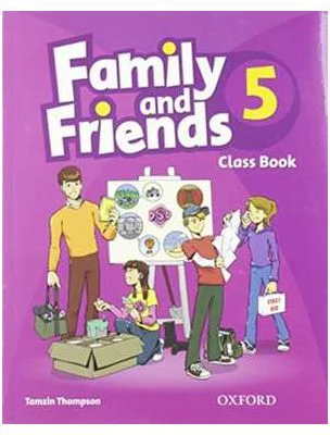 Family and Friends 5. Class Book - Tomzin Thompson