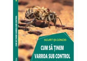 Cum sa tinem varroa sub control. Verificati si rezolvati rapid - Claudia Ritter