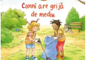 Conni are grija de mediu - Liane Schneider