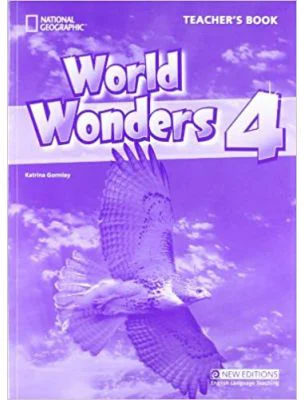 World Wonders 4 Teachers Book - Katrina Gormley