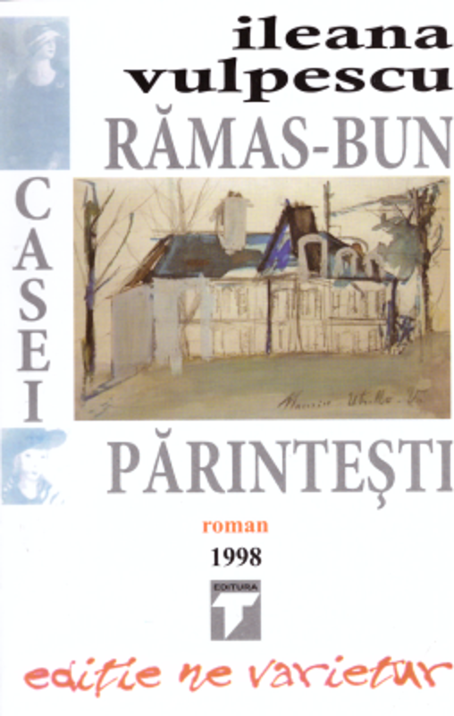 Ramas bun casei parintesti - Ileana Vulpescu