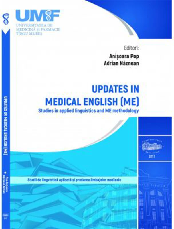 Updates in Medical English. Studies in applied linguistics and ME methodology - Anisoara Pop
