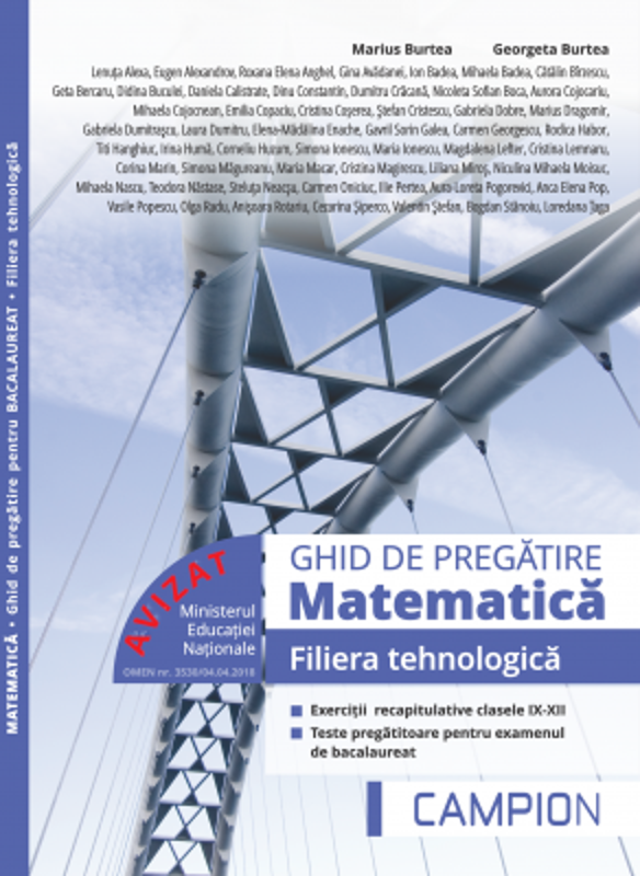 Matematica Ghid de pregatire Bacalaureat Filiera tehnologica