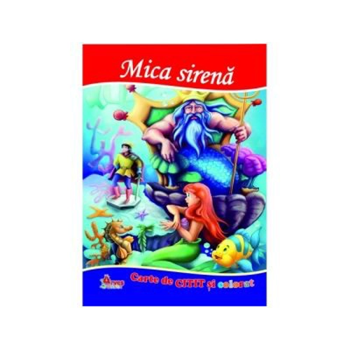 Mica sirena. Carte de citit si colorat