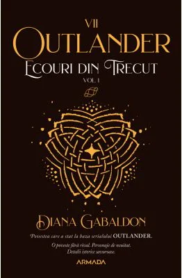 Ecouri din trecut (Seria Outlander, partea a VII-a, ed. 2021)