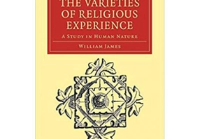 The Varieties of Religious Experience: A Study in Human Nature - William James