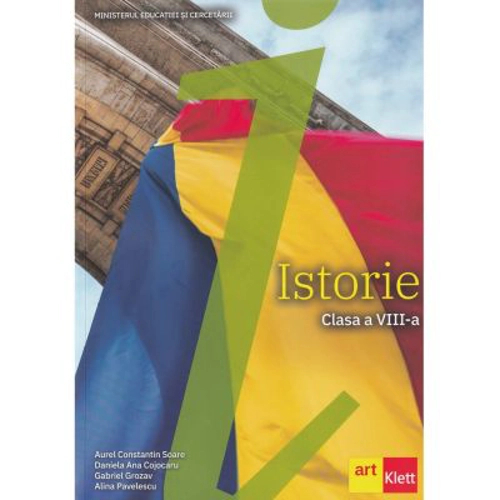 Istorie. Manual pentru pentru clasa a 8-a