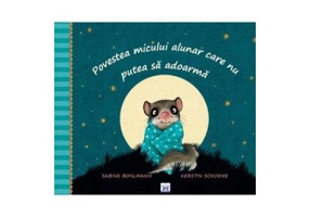 Povestea micului alunar care nu putea sa adoarma - Sabine Bohlmann