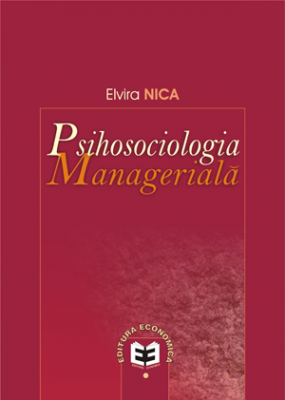 Psihosociologia manageriala - Elvira Nica