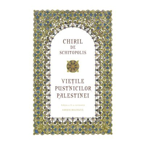 Vietile pustnicilor Palestinei - Chiril de Schitopolis