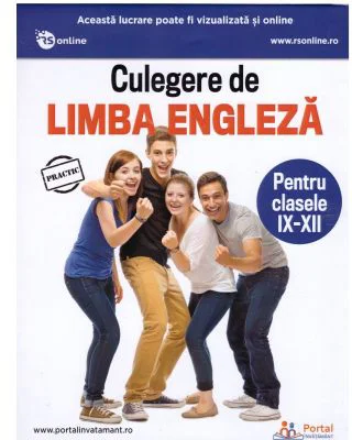 Culegere de limba engleza. Clasele 9-12 - Daniela Stefania Ionescu