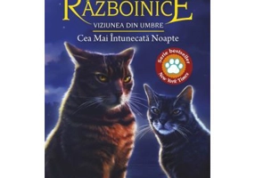 Cartea 34 Pisicile Razboinice. Viziunea din umbre: Cea Mai Intunecata Noapte - Erin Hunter