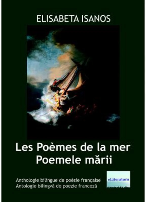 Les Poemes de la mer. Poemele marii - Elisabeta Isanos