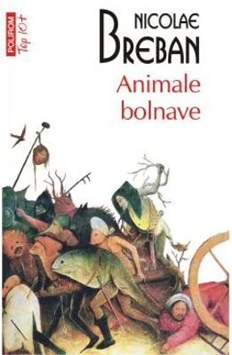 Animale bolnave. Editie de buzunar - Nicolae Breban