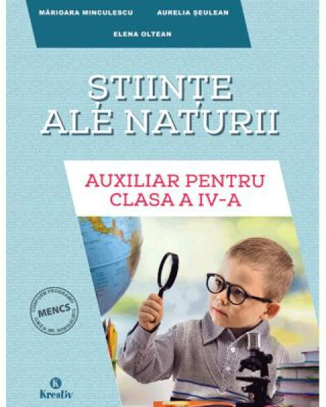 Auxiliar pentru clasa a 4-a, Stiinte ale naturii - Aurelia Seulean