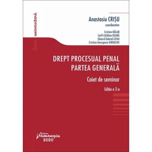 Drept procesual penal. Partea generala. Caiet de seminar. Editia a 2-a