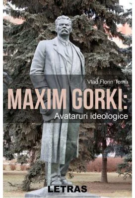 Maxim Gorki: Avataruri ideologice