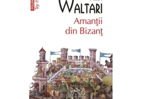 Amantii din Bizant - Mika Waltari