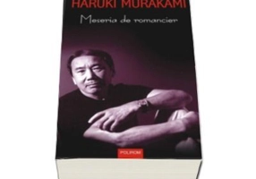 Meseria de romancier - Haruki Murakami
