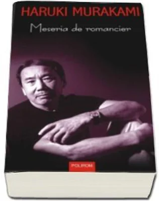 Meseria de romancier - Haruki Murakami