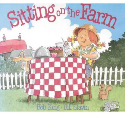 Sitting on the Farm - Bob King, Bill Slavin