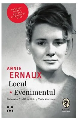 Locul. Evenimentul - Annie Ernaux