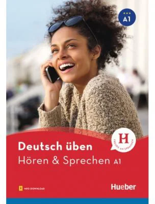 Deutsch uben. Horen &amp; Sprechen A1, Buch mit Audios online - Monja Knirsch