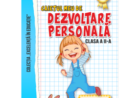 Caietul meu de Dezvoltare personala, Clasa a 2-a - Georgiana Gogoescu