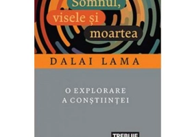 Somnul, visele si moartea - Dalai Lama