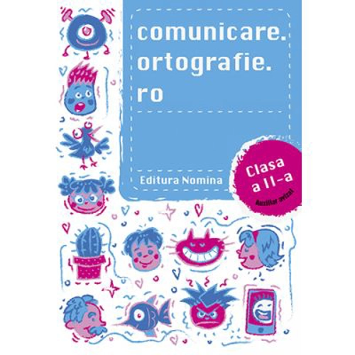 Comunicare. ortografie. ro clasa a 2-a