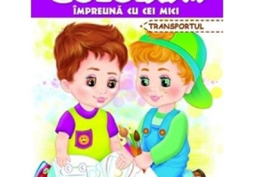 Coloram impreuna cu cei mici. Transportul