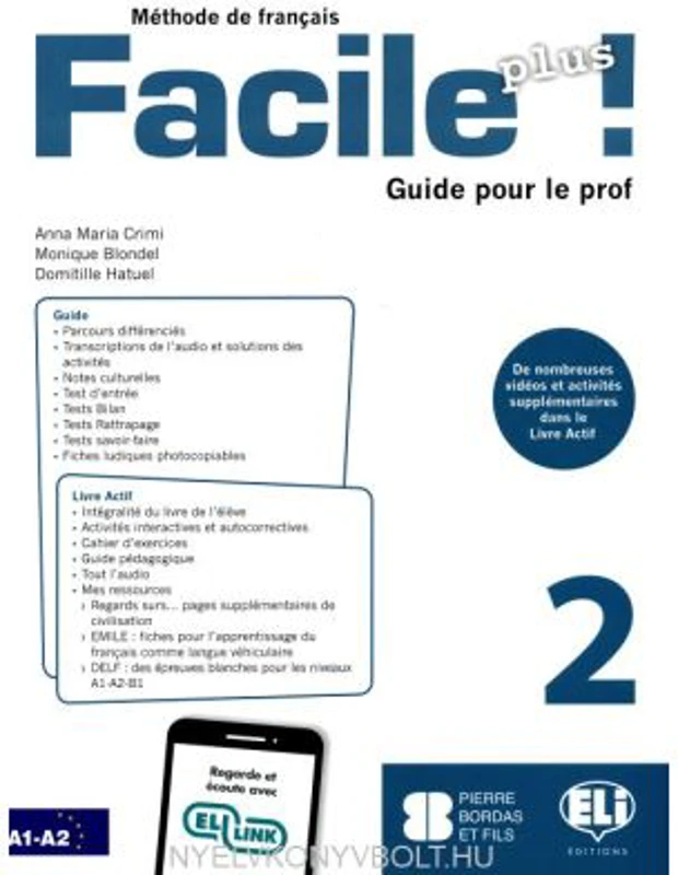 Facile plus! Guide pèdagogique + 2 CD audio 2 - Anna-Maria Crimi, Domitille Hatuel