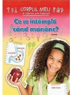 Ce se intampla cand mananc - Ruth Owen