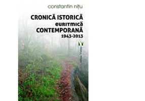 Cronica istorica euritmica contemporana 1943-2013 - Constantin Nitu