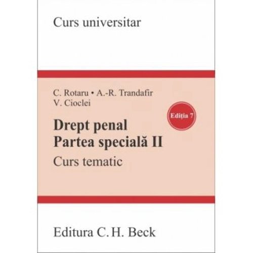 Drept penal. Partea speciala 2. Curs tematic. Editia 7