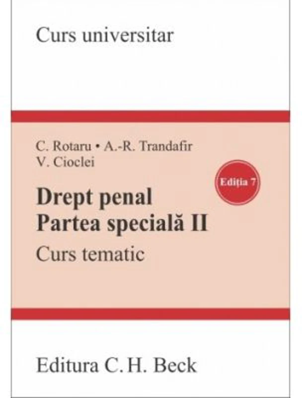 Drept penal. Partea speciala 2. Curs tematic. Editia 7