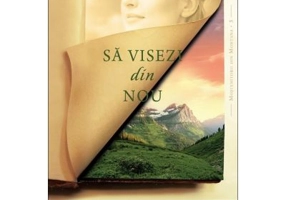 Sa visezi din nou. Seria Mostenitorii din Montana, volumul 3 - Tracie Peterson