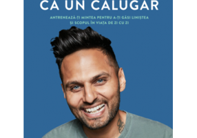 Gandeste ca un calugar - Jay Shetty