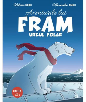 Aventurile lui Fram, ursul polar. Cartea a 2-a