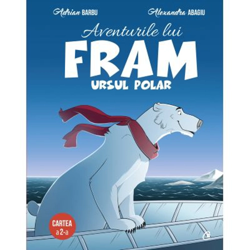 Aventurile lui Fram, ursul polar. Cartea a 2-a