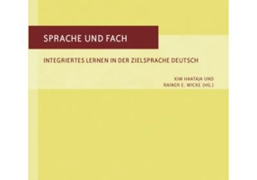 Sprache und Fach Buch Integriertes Lernen in der Zielsprache Deutsch - Kim Haataja, E Wicke