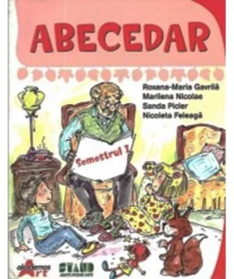 Abecedar. Manual pentru clasa 1, partea 1 + partea a 2-a - Roxana-Maria Gavrila