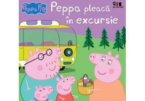 Peppa Pig. Peppa pleaca in excursie