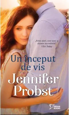 Un inceput de vis - Jennifer Probst